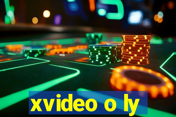 xvideo o ly